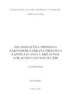 NEUJEDNAČENA PRIMJENA ZAKONSKIH ZABRANA PRIJAMA I ZAPOŠLJAVANJA U DRŽAVNOJ, LOKALNOJ I JAVNOJ SLUŽBI