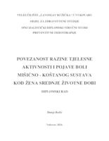 POVEZANOST RAZINE TJELESNE AKTIVNOSTI I POJAVE BOLI MIŠIĆNO - KOŠTANOG SUSTAVA KOD ŽENA SREDNJE ŽIVOTNE DOBI