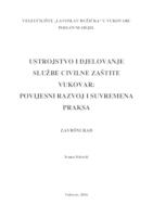 USTROJSTVO I DJELOVANJE SLUŽBE CIVILNE ZAŠTITE VUKOVAR:POVIJESNI RAZVOJ I SUVREMENA PRAKSA