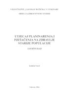 UTJECAJ PJEŠAČENJA I PLANINARENJA NA ZDRAVLJE STARIJE POPULACIJE