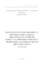 RAZVOJ CESTOVNOG PROMETA U REPUBLICI HRVATSKOJ I ORGANIZACIJA OTPREME TERETA NA PRIMJERU PODUZEĆA HEIDELBERG MATERIALS BETON HRVATSKA d.o.o.