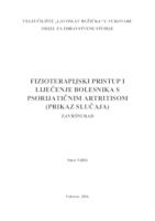 FIZIOTERAPIJSKI PRISTUP I LIJEČENJE BOLESNIKA S PSORIJATIČNIM ARTRITISOM (PRIKAZ SLUČAJA)