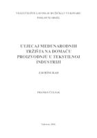 UTJECAJ MEĐUNARODNIH TRŽIŠTA NA DOMAĆU PROIZVODNJU U TEKSTILNOJ INDUSTRIJI