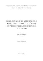 RAZLIKA IZMEĐU KIRURŠKOG I KONZERVATIVNOG LIJEČENJA RUPTURE PREDNJEG KRIŽNOG LIGAMENTA