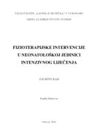 FIZIOTERAPIJSKE INTERVENCIJE U NEONATOLOŠKOJ JEDINICI INTENZIVNOG LIJEČENJA