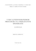 prikaz prve stranice dokumenta UTJECAJ FIZIOTERAPIJSKIH PROCEDURA NA ANKILOZANTNI SPONDILITIS