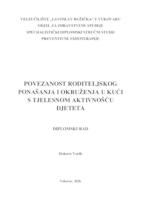 prikaz prve stranice dokumenta POVEZANOST RODITELJSKOG PONAŠANJA I OKRUŽENJA U KUĆI S TJELESNOM AKTIVNOŠĆU DJETETA